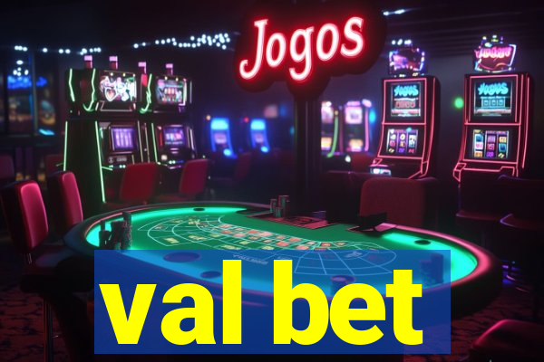 val bet